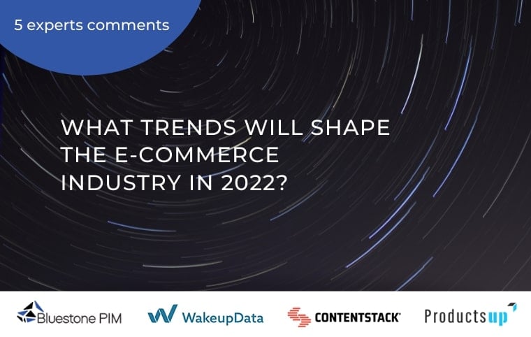 5 Key ECommerce Trends For 2022 Predicted By Experts | Bluestone PIM